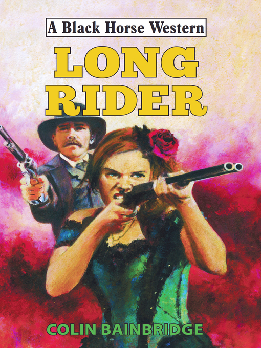 Title details for Long Rider by Colin Bainbridge - Available